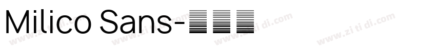 Milico Sans字体转换